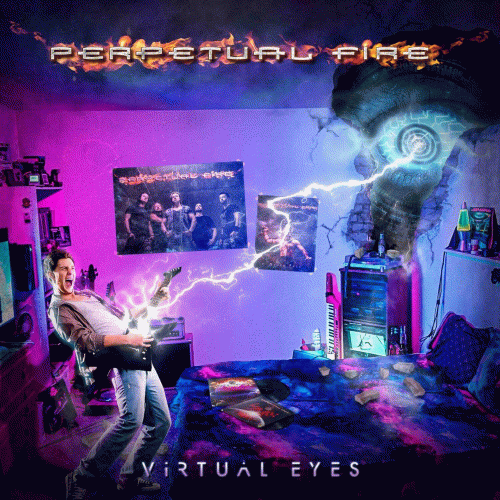 Perpetual Fire : Virtual Eyes